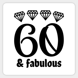 Sixty and Fabulous Sticker